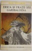 Erica si fratii sai. Garibaldina - Elio Vittorini - Roman