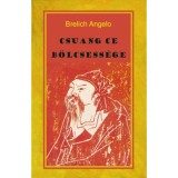 Csuang Ce b&ouml;lcsess&eacute;ge - Brelich Angelo