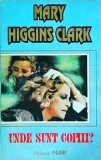 Mary Higgins Clark - Unde sunt copiii?