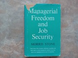 Managerial Freedom and Job Security - Morris Stone, 1964