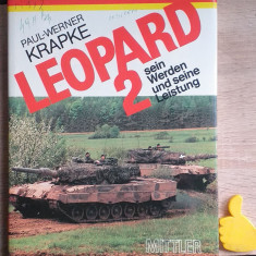 Tank Leopard 2: Sein Werden und seine Leistung Krapke, Paul-Werner