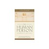 The Human Person: According to John Paul II