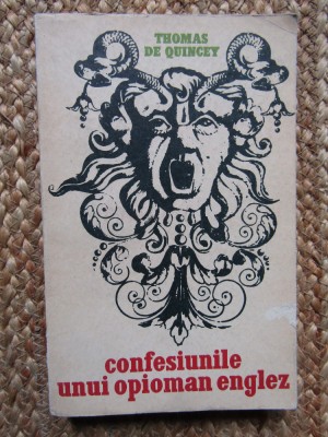 Confesiunile unui opioman englez - Thomas De Quincey foto