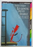 LE GENTIL PETIT DIABLE ET AUTRES CONTES DE LA RUE BROCA par PIERRE GRIPARI , illustrations de PUIG ROSADO , 2001