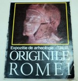 EXPOZITIE DE ARHEOLOGIE.ITALIA.ORIGINILE ROMEI BUCURESTI 1980