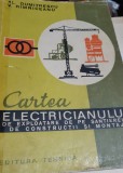 CARTEA ELECTRICIANULUI DE EXPLOATARE DE PE SANTIERELE DE CONSTRUCTII SI MONTAJ