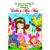 Evelin și Mac-Mac &icirc;n lumea poveștilor - Paperback - Dora Alina Romanescu - Prestige