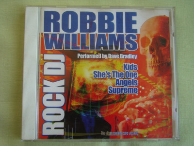 ROBBIE WILLIAMS - Rock DJ - C D Original ca NOU foto