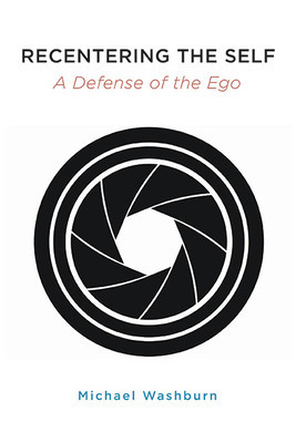 Recentering the Self: A Defense of the Ego foto