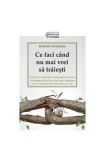 Cumpara ieftin Ce faci c&acirc;nd nu mai vrei să trăieşti - Paperback brosat - Dmitry Semenik - Sophia