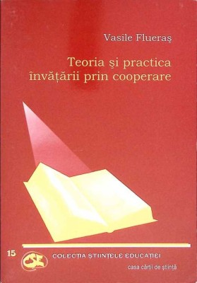 TEORIA SI PRACTICA INVATARII PRIN COOPERARE-VASILE FLUERAS-268589 foto