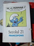 SECOLUL 21 - FRANCOFONII