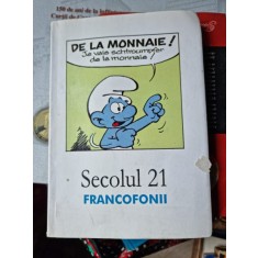 SECOLUL 21 - FRANCOFONII