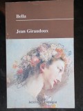 Bella- Jean Giraudoux