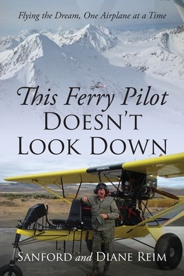 This Ferry Pilot Doesn&amp;#039;t Look Down: Flying the Dream, One Airplane at a Time foto