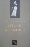 Istorii ale modei - Didier Grumbach, Carte de Istorie