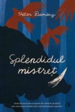 Cumpara ieftin Splendidul mistret/Peter Demeny