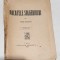 Carte veche si Rara de colectie anul 1924 - PACATELE SULGERIULUI - Radu Rosetti