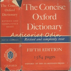 The Concise Oxford Dictionary Of Current English - H. W. Fowler, F. G. Fowler