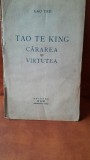 Tao Te King. Cararea si virtutea - Lao Tse