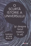 O scurta istorie a universului - Sarah Alam Malik