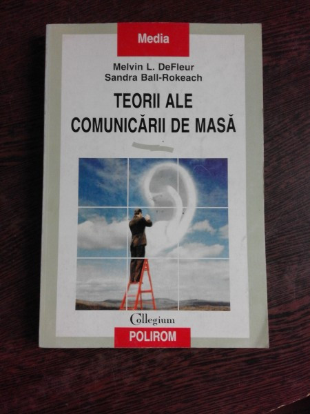 TEORII ALE COMUNICARII DE MASA-MELVIN L.DEFLEUR - SANDRA BALL ROKEACS