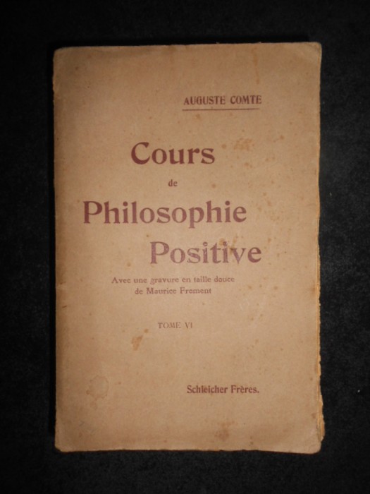 Auguste Comte - Cours de philosophie positive tomul 6 (1908)