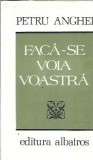 Cumpara ieftin Faca-se voia voastra - Petru Anghel