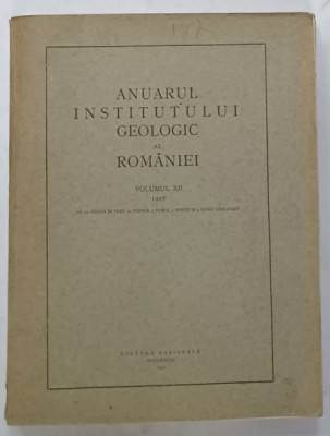 ANUARUL INSTITUTULUI GEOLOGIC AL ROMANIEI , VOLUMUL XII , 1927 foto
