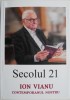 Secolul 21, 1-6/2019: Ion Vianu - Contemporanul Nostru. Carte Istorie