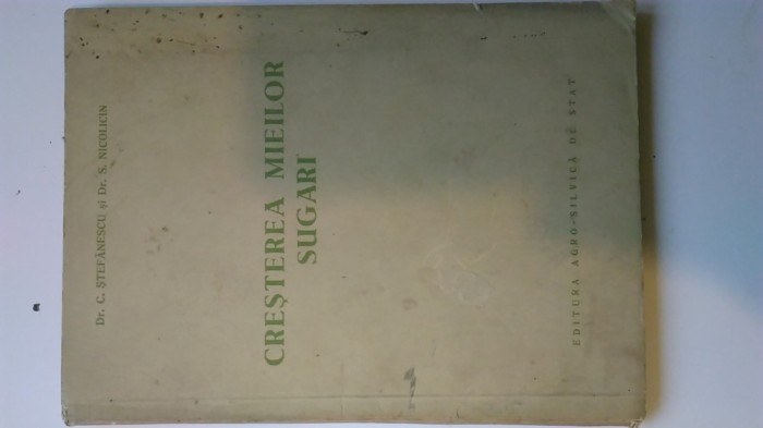 Cresterea mieilor sugari - C. Stefanescu, C. Nicolicin (5+1)5