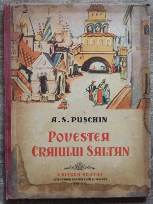 Povestea craiului Saltan - A. S. Puschin// ilustratii C. Cuznetov foto