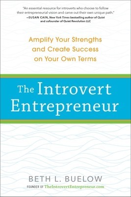 The Introvert Entrepreneur: Amplify Your Strengths and Create Success on Your Own Terms foto