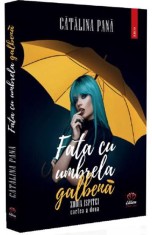 Fata cu umbrela galbena. Seria Zodia Ispitei. Cartea a doua - Catalina Pana, Petale Scrise