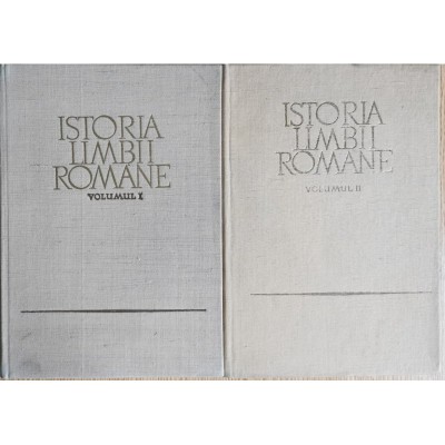 Istoria Limbii Romane (Vol. 1, 2) &amp;ndash; Al. Rosetti foto