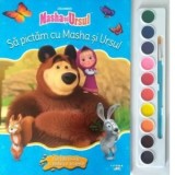 Masha si Ursul. Sa pictam cu Masha si Ursul. Carte de colorat cu pensula si acuarele