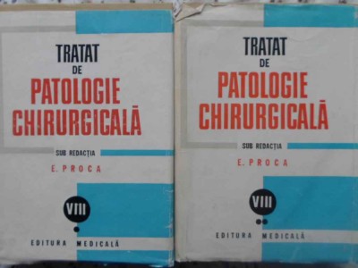 TRATAT DE PATOLOGIE CHIRURGICALA VOL.VIII UROLOGIE PARTEA I-II-SUB REDACTIA PROF. E. PROCA foto