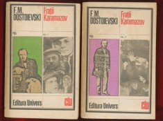 F.M. Dostoievski, &quot;Fratii Karamazov&quot; - volumul 1 si 2, Editura Univers - 1982