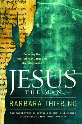 Jesus the Man: Decoding the Real Story of Jesus and Mary Magdalene foto