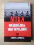 Gabriel Andreescu - MISA, radiografia unei represiuni