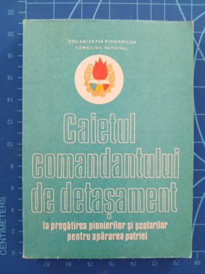 Caietul Comandantului de detașament pregatire pionieri școlari apărarea patriei foto