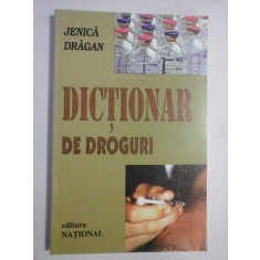 DICTIONAR DE DROGURI - Jenica DRAGAN