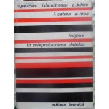 INITIERE IN TELEPRELUCRAREA DATELOR-V. PESCARU, I. DUMITRESCU, C. BILCIU, I. SATRAN, A. NICA-231120