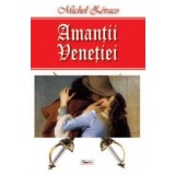 Amantii Venetiei - Michel Zevaco