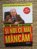 Si noi ce mai mancam (Vol 1) - Gheorghe Mencinicopschi