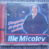 CD - Ilie Micolov &ndash; Dragoste La Prima Vedere, original, stare buna