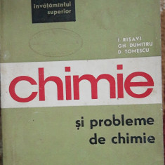 CHIMIE SI PROBLEME DE CHIMIE de I. RISAVI și GH. DUMITRU