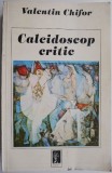 Caleidoscop Critic - Valentin Chifor, Studii Literare, Carte