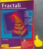 Fractali: Puneti fractalii sa lucreze pentru dumneavoastra - Dick Oliver, Teora, 1996, 464 pagini