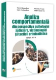 Cumpara ieftin Analiza comportamentală din perspectiva psihologiei judiciare, victimologiei și tacticii criminalistice - Paperback brosat - Alexandru Butoi, Catalin